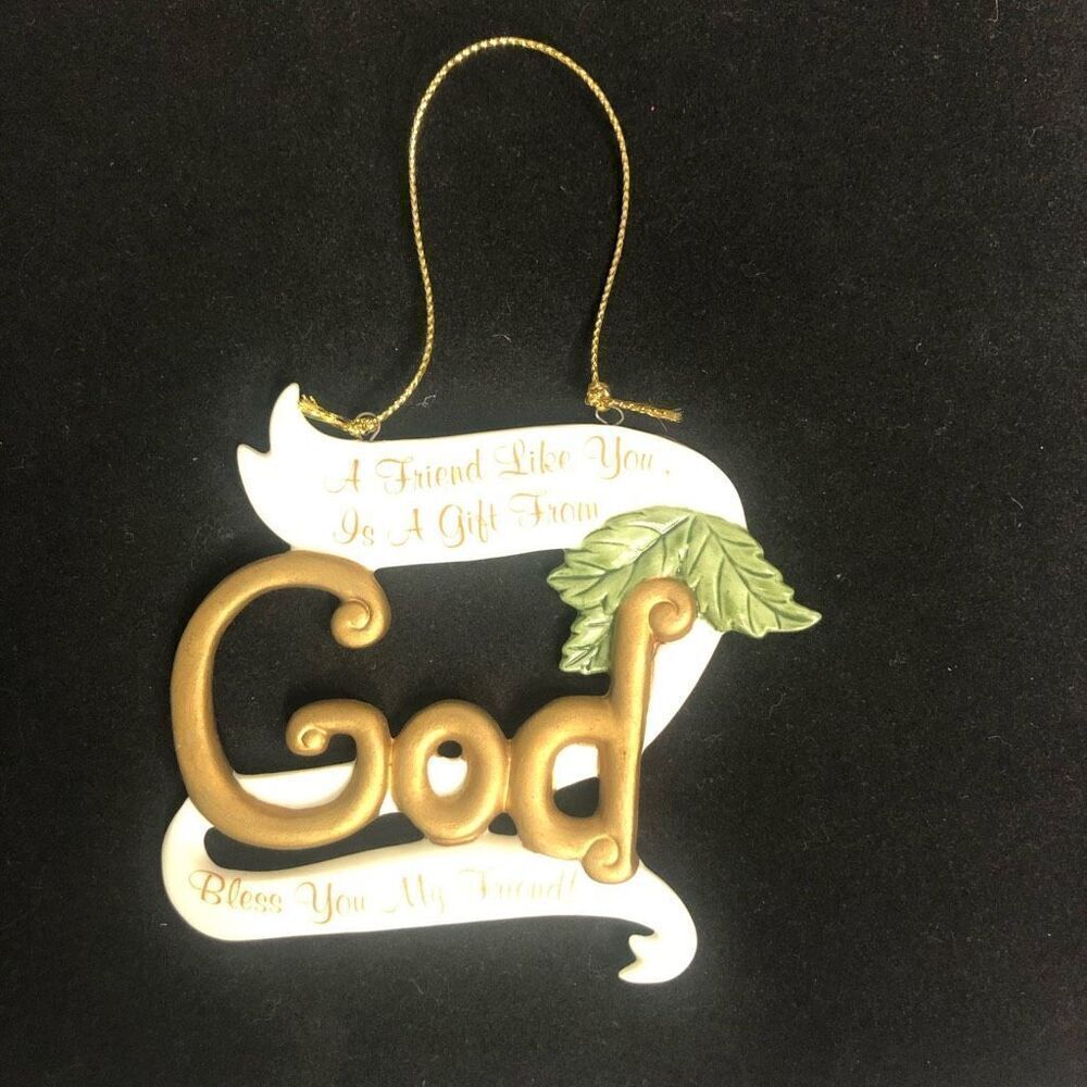a friend like you is a gift from god christmas ornament porcelain hoilday 3.5 in
